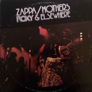 Roxy & Elsewhere - Zappa / Mothers