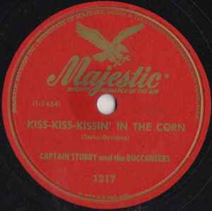 Captain Stubby And The Buccaneers - Kiss-Kiss-Kissin In The Corn / Laff It Off album cover