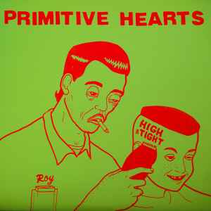 Primitive Hearts – Primitive Hearts (2013, Vinyl) - Discogs