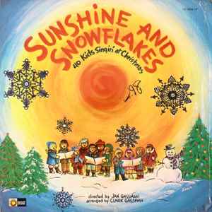 Sunshine (49), Jan Gassman*, Clark Gassman - Sunshine And Snowflakes (40 Kids Singin' At Christmas)
