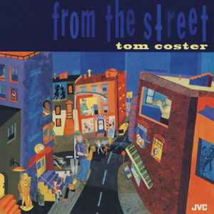 Tom Coster - From The Street album cover