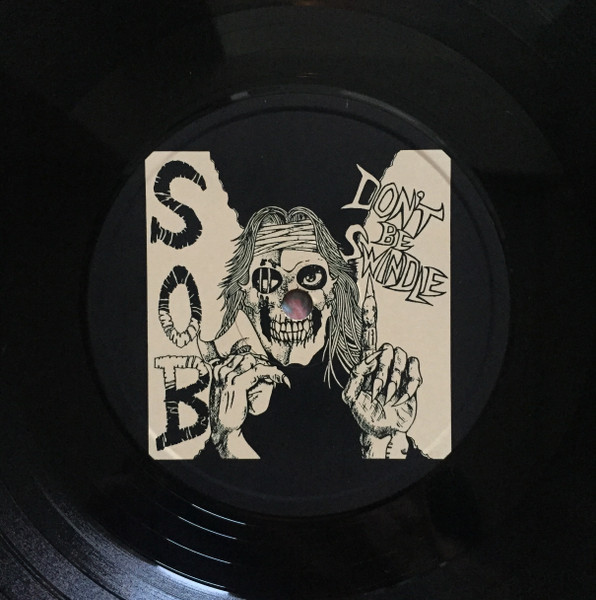 S.O.B – Don't Be Swindle (1987, Vinyl) - Discogs