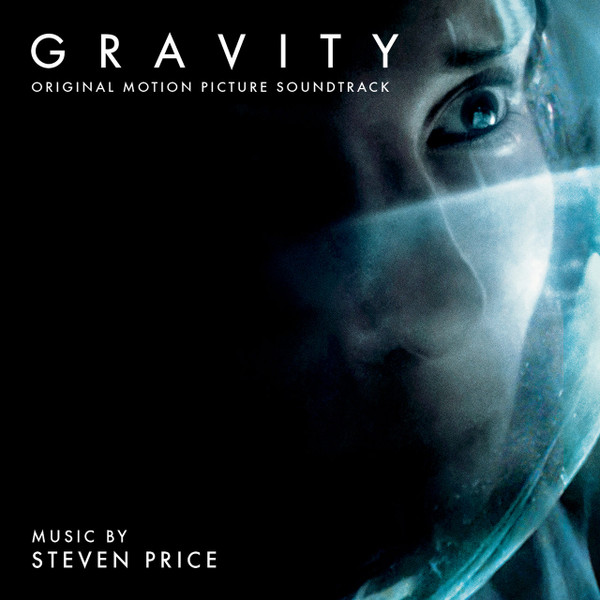 Steven Price - Gravity (Original Motion Picture Soundtrack