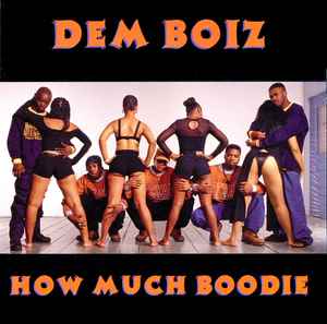 Dem Boiz - How Much Boodie album cover