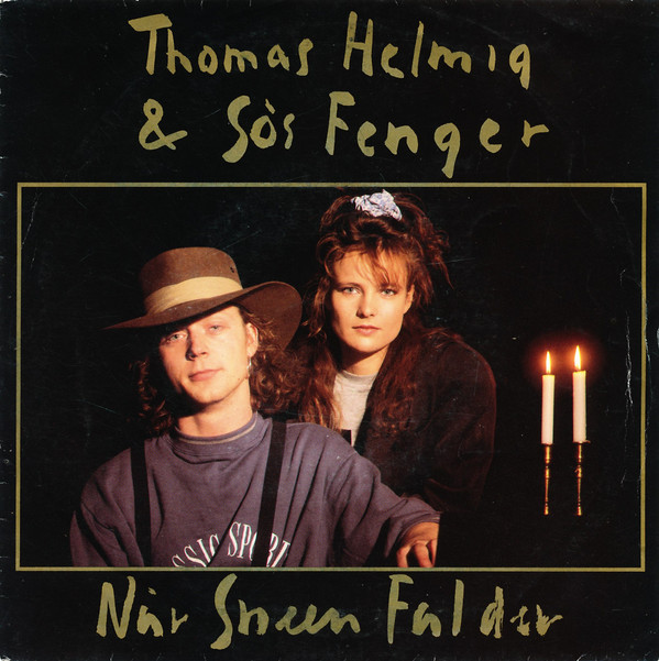 last ned album Thomas Helmig & Søs Fenger - Når Sneen Falder