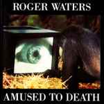 Cover of Amused To Death, 1992, CD
