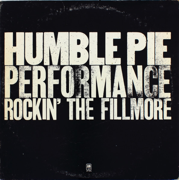 Humble Pie – Performance: Rockin' The Fillmore (1971, Vinyl) - Discogs