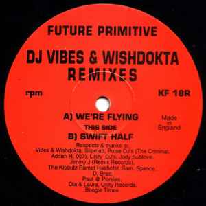 Future Primitive - We're Flying / Swift Half (Remixes) album cover