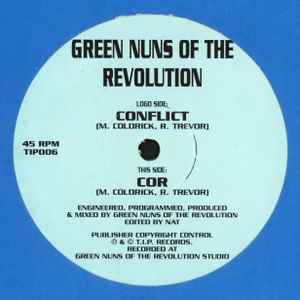 Green Nuns Of The Revolution - Conflict / Cor