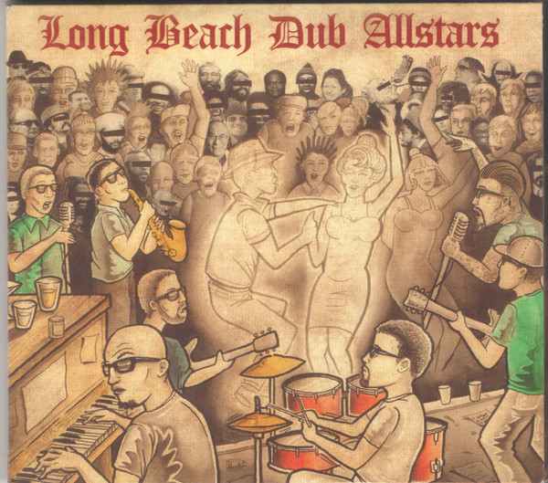 Long Beach Dub Allstars | Releases | Discogs