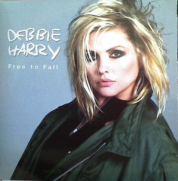 Debbie Harry – Free To Fall (1987, Vinyl) - Discogs