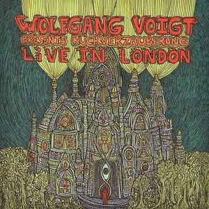 Pochette de l'album Wolfgang Voigt - Rückverzauberung Live In London