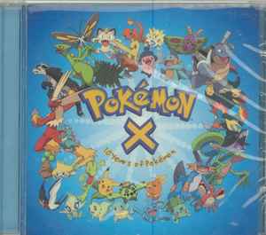 Pokémon - Pokemon X - Ten Years Of Pokemon: lyrics and songs