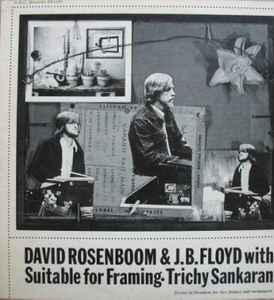 Suitable For Framing - David Rosenboom & J.B. Floyd with Trichy Sankaran