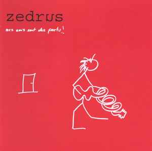 Zedrus - Mes Amis Sont Des Ports.! album cover