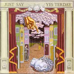 Just Say Yesterday (Vol. VI Of Just Say Yes) - Various