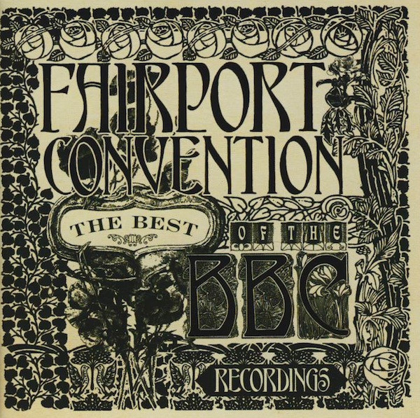 Fairport Convention – The Best Of The BBC Recordings (2008, CD