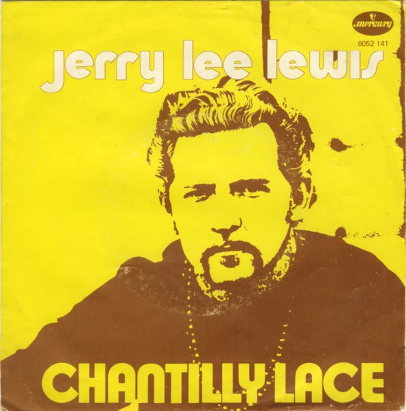 Jerry Lee Lewis – Chantilly Lace (1972, Vinyl) - Discogs