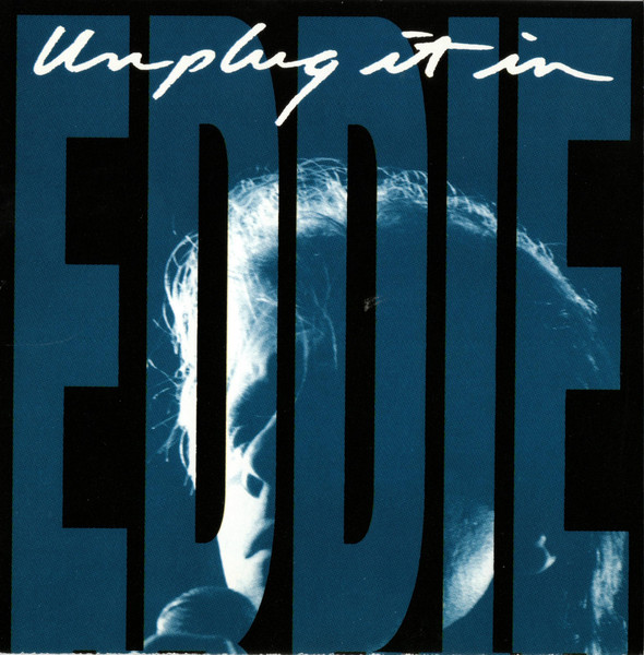 Eddie Money – Unplug It In - Acoustic Ep (1992