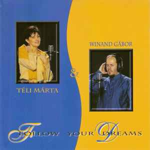 Téli Márta - Follow Your Dreams album cover
