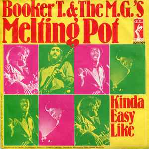 Booker T. & The M.G.'s – Melting Pot (1971, Vinyl) - Discogs