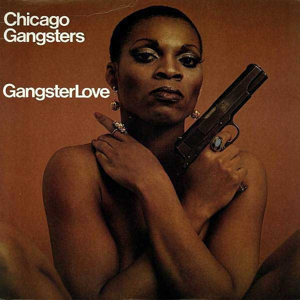 Chicago Gangsters – Gangster Love (1976, PRC Pressing, Vinyl 