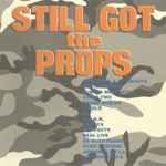 Still Got The Props (1998, CD) - Discogs