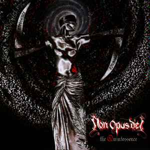 Non Opus Dei - The Quintessence album cover