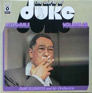 Duke Ellington And His Orchestra - The Works Of Duke - Integrale Volume 22
