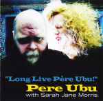 "Long Live Père Ubu!"、2009-09-14、CDのカバー
