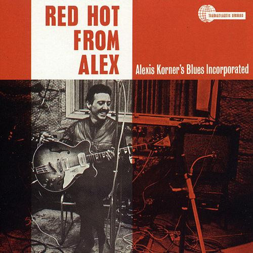 Alexis Korner's Blues Incorporated – Red Hot From Alex (1964