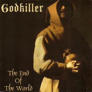 Godkiller – The End Of The World (1998, Vinyl) - Discogs