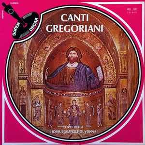 Choralschola Der Wiener Hofburgkapelle - Canti Gregoriani album cover