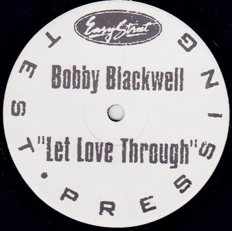 Bobby Blackwell – Let Love Through (1994, Vinyl) - Discogs