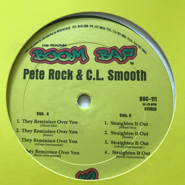 Pete Rock & C.L. Smooth – They Reminisce Over You / Straighten It