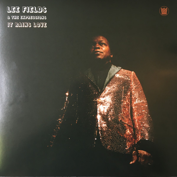 Lee Fields & The Expressions – It Rains Love (2019, Vinyl) - Discogs