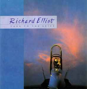 Richard Elliot – Take To The Skies (1989, Vinyl) - Discogs