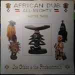 Cover of African Dub All-Mighty - Chapter Three, 2005, Vinyl