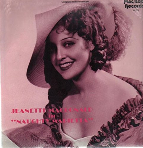 Jeanette MacDonald – Naughty Marietta (1987, Vinyl) - Discogs