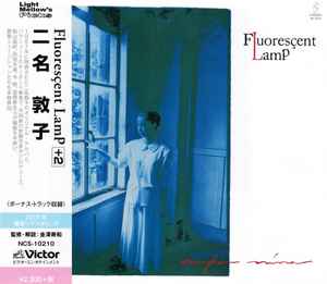 二名敦子 – Fluorescent Lamp (2018, CD) - Discogs