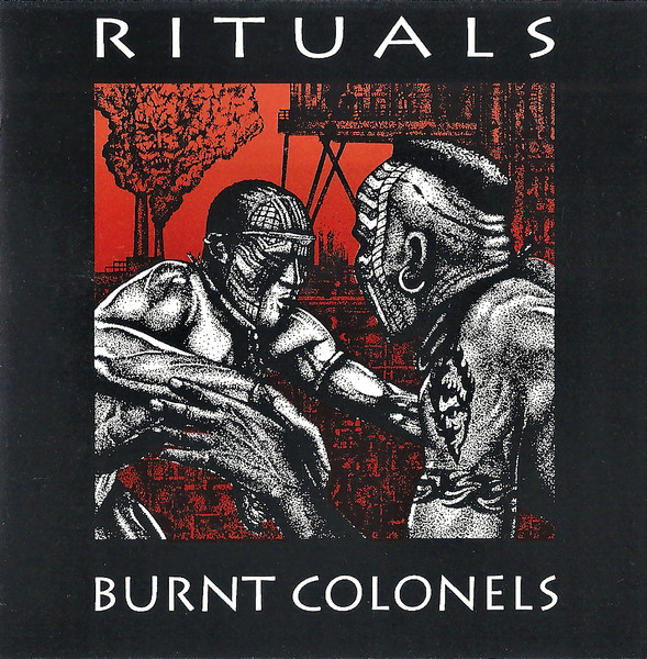 Burnt Colonels – Rituals (1993, CD) - Discogs