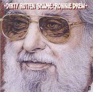 Dirty Rotten Shame - Ronnie Drew