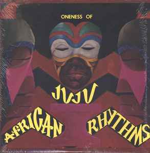 Oneness Of Juju – African Rhythms (Vinyl) - Discogs