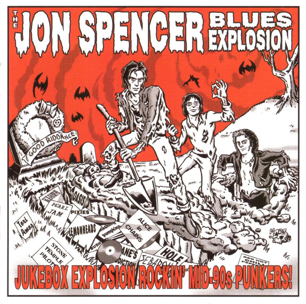 The Jon Spencer Blues Explosion – Jukebox Explosion Rockin' Mid 