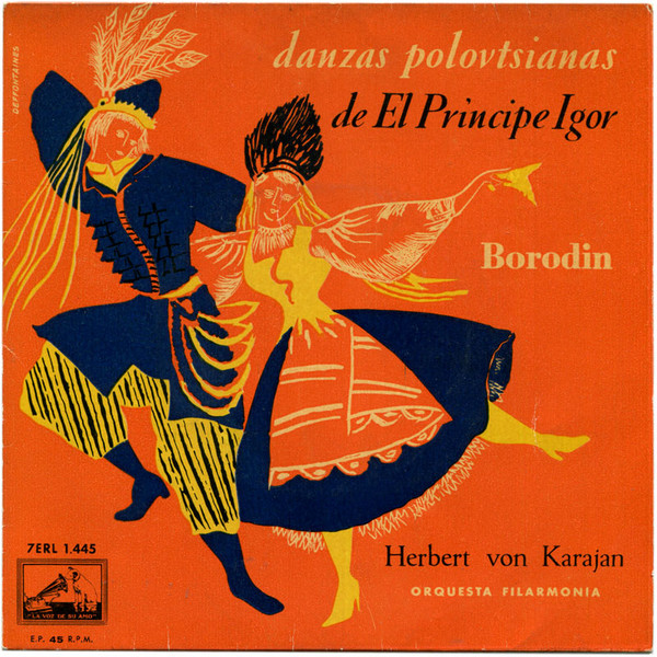 télécharger l'album Borodin Orquesta Filarmonia Dirección Herbert von Karajan - El Príncipe Igor Danzas Polovtsianas