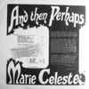 Marie Celeste (3) - And Then Perhaps