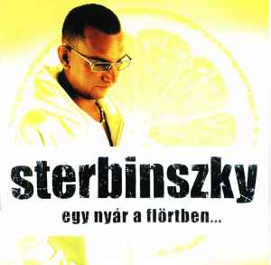 Sterbinszky - Egy Nyár A Flörtben