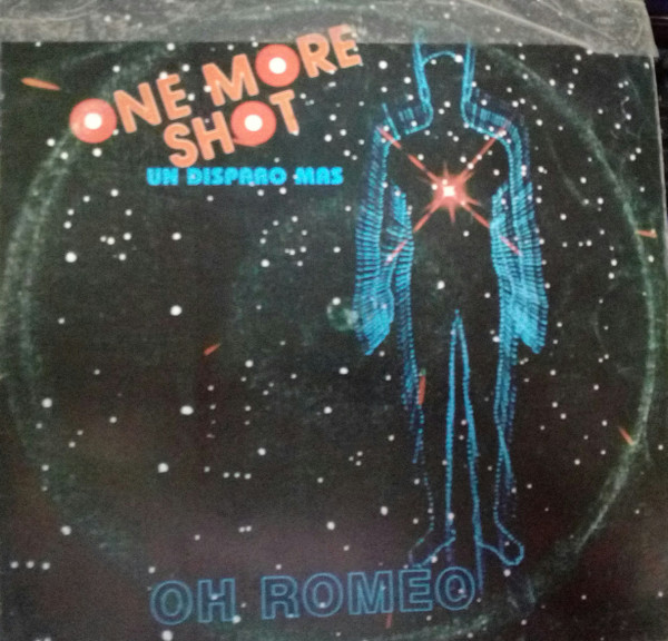 Oh Romeo – One More Shot (1985, Green Transparent, Vinyl) - Discogs