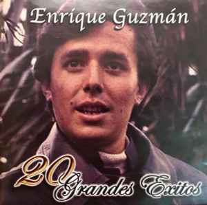 Enrique Guzmán - 20 Grandes Éxitos album cover