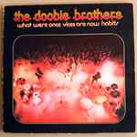 Cover of What Were Once Vices Are Now Habits, 1974, Vinyl